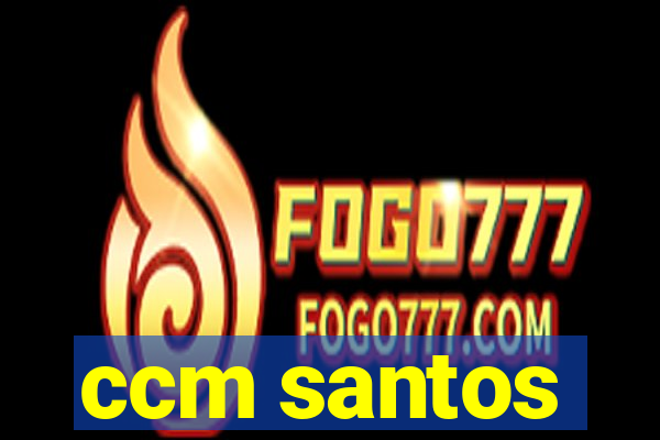 ccm santos